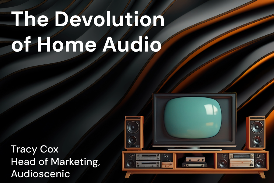 The Devolution of Home Audio